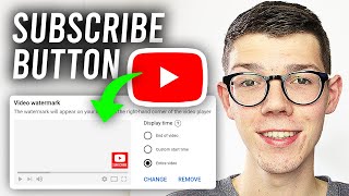 How To Add Subscribe Button Watermark To YouTube Video - Full Guide