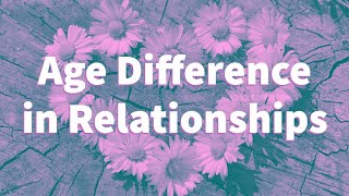 Age Difference in Relationships (2017 Rerun)