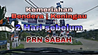 Kibaran Bendera2 sepanjang jalan Pekan Keningau ~ Tuntumulud Bingkor