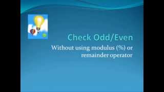 Check odd or even without modulus (%) operator