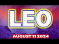 😇❎ A MIRACLE ARRIVES ❎😇 ♌️ HOROSCOPE for today LEO AUGUST 11 2024❤️ 💚