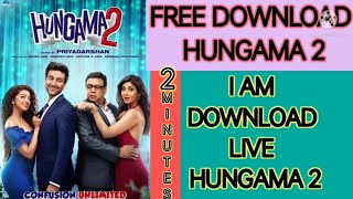 HOW TO DOWNLOAD HUNGAMA 2 MOVIE