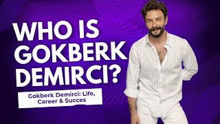 Uncovering Gokberk Demirci's Shocking Journey to Success