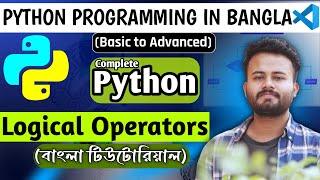 Logical Operators in Python | Python Tutorial | Lecture - 10