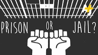Jail Isn't Prison – Here's Why