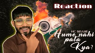 MC INSANE - Hume Nhi Pata Kya ? Reaction | Ads Bantai 😱