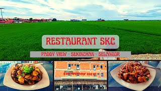 RESTAURANT SKC | PADDY VIEW | SEKINCHAN | SELANGOR | MALAYSIA | 2022