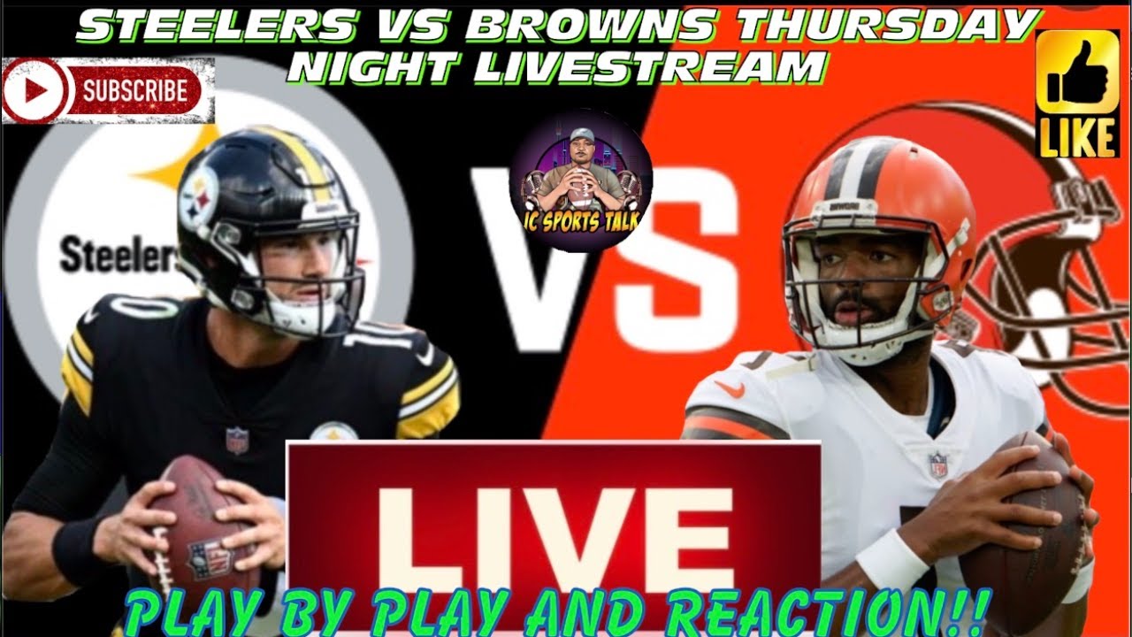 @Pittsburg Steelers Vs Cleveland Browns Thursday Night Football| Play ...