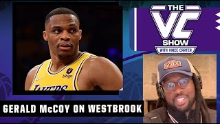 Just give Russ a chance! - Gerald McCoy on if he's buying Westbrook is all in with the Lakers