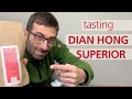 TEA TASTING: Dian Hong Superior, a Yunnan Black Tea.