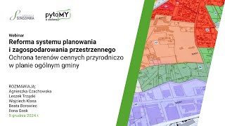 Reforma systemu planowania i zagospodarowania przestrzennego a ochrona terenów cennych przyrodniczo.