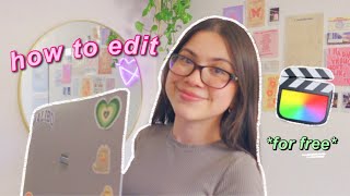 how to edit ~aesthetic~ youtube videos (for free)