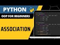 Python OOP For Beginners - Association Explained