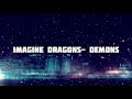 IMAGINE DRAGONS- DEMONS SONG LYRICS BY BKS LYRICS