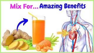 Carrot Juice with Ginger: Get These 6 Incredible Benefits