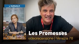 Cinema | Les Promesses, la preview della recensione | Venezia 78