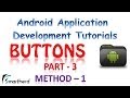 [OBSOLETE] Android Tutorial : Button Part - 3 Method - 1 OnClickListener