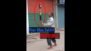 Got Talent || Indian Poor Class Man Have Got Talent 🙆🏾
