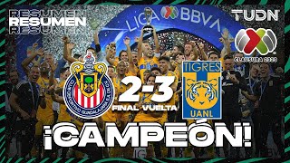 Resumen y goles | Chivas 2-3 Tigres | CL2023 - Final Vuelta | TUDN