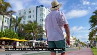 Miami Beach: The Art Deco Capital of the World