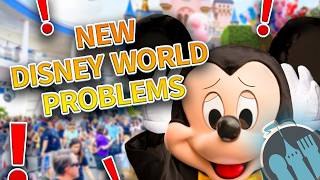 Annoying New Problems in Disney World