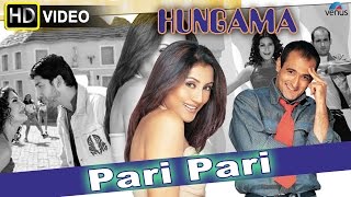 Pari Pari (HD) Full Video Song | Hungama | Akshaye Khanna, Rimi Sen |