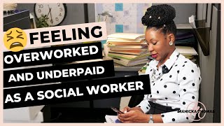 Careers in Social Work | 5 Things I DID WHEN I felt OVERWORKED AND UNDERPAID AS A SOCIAL WORKER