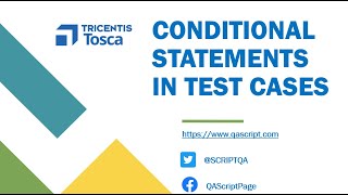 Tosca Tutorial | Lesson 32 - Use If Then Else Condition | Building Test Cases | Control Flows |