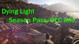 Dying Light Season Pass DLC Information