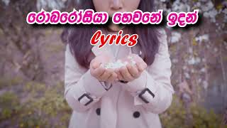 රොබරෝසියා හෙවනේ ඉදන් | Robarosiya hewane idan | lyrics song | sinhala song | Fly video rider