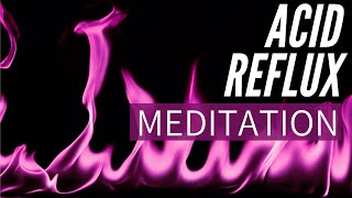 30 Minute Guided Meditation for Healing Acid Reflux | Heartburn Relief | Stress and GERD