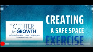 Creating a Safe Space Exercise: A Common Grounding Technique Used in Trauma Therapy: Therapy Near Me