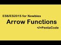 01- ES6/ES2015 For Newbies: Arrow Functions
