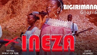 Ineza by Bigirimana Gloria (Official Video)