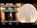 Catequesis Litúrgica | Partes de la Misa- Ritos Iniciales | Parroquia Jesús Obrero