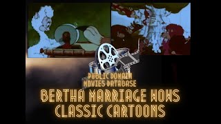 Bertha Marriage Wows - 1949 - Classic Cartoon - For Kids