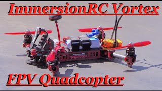 RC CWR ImmersionRC Vortex FPV Racing Quadcopter Drone