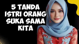 5 Tanda Istri Orang Suka Sama Kita