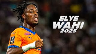 Elye Wahi - Forward Prodigy | Best Skills \u0026 Goals 2025ᴴᴰ