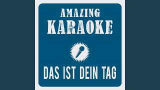 Das ist dein Tag (Karaoke Version) (Originally Performed By Udo Jürgens)