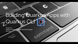 Building Kubernetes Native Java with Quarkus Command Line Interface CLI