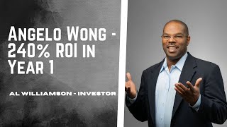 Angelo Wong - 240% ROI in Year 1