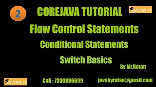 Core java ||Flow Control Statements || video-2 || Conditional Statements(Switch Basic) || Ratan Sir