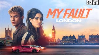 My Fault: London (2025) Full Movie in English | Romantic Drama | Forbidden Love || Facts \u0026 Reviews