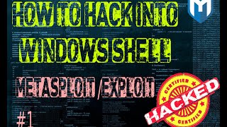 Metasploit #1 Introduction to Metasploit and How to hack Windows Shell