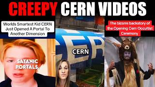 CERN Videos That Are Freaking Everyone Out