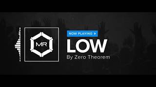 Zero Theorem - Low [HD]