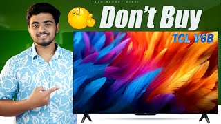 Must Watch Before Buy || TCL V6B 4K Smart TV review