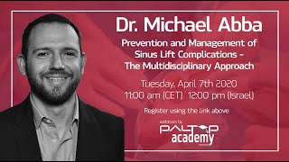 Paltop Webinars- Dr. Michael Abba-Prevention and Management of Sinus Lift Complications