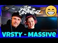 VRSTY - Massive | THE WOLF HUNTERZ Reactions